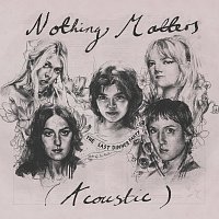 Přední strana obalu CD Nothing Matters [Acoustic]