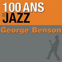 George Benson – 100 ans de jazz