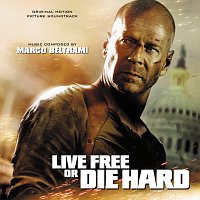 Marco Beltrami – Live Free Or Die Hard [Original Motion Picture Soundtrack]