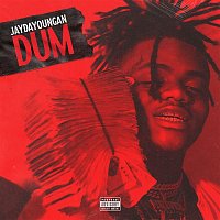 JayDaYoungan – Dum