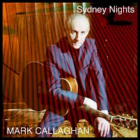 Mark Callaghan – Sydney Nights