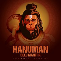 Rahul Saxena – Hanuman Beej Mantra [One Hour Chanting]