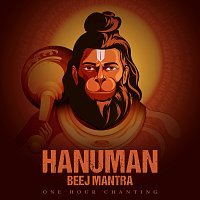 Rahul Saxena – Hanuman Beej Mantra [One Hour Chanting]