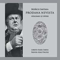 Zbor in orkester opere SNG Ljubljana – Bedrich Smetana: Prodana nevesta - Odlomki iz Opere
