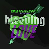 Danny Avila, Ekko City – Bleeding Love [Freejak Remix]