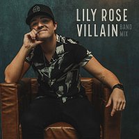 Lily Rose – Villain [Band Mix]