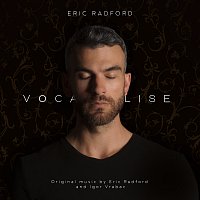 Eric Radford, Igor Vrabac, Arden Alfonso – Vocalise