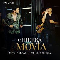 Neto Bernal, Uriel Barrera – La Hierba Se Movía [En Vivo]