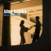Over October – Ating Dalawa