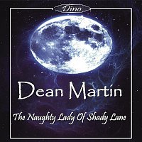 Dean Martin – The Naughty Lady Of Shady Lane