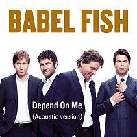 Babel Fish – Depend on me