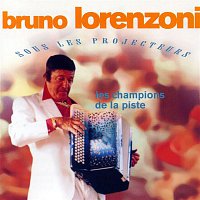 Bruno Lorenzoni – Sous Les Projecteurs, Les Champions de La Piste