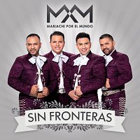 Mariachi Por El Mundo – Sin Fronteras