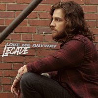 LECADE – Love Me Anyway
