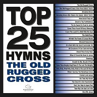 Přední strana obalu CD Top 25 Hymns: The Old Rugged Cross