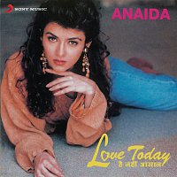 Anaida – Love Today Hai Nahin Asaan
