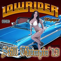 Různí interpreti – Lowrider Magazine Still Thumpin' Twenty 13