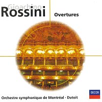 Orchestre Symphonique de Montréal, Charles Dutoit – Rossini: Overtures