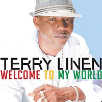 Terry Linen – Welcome To My World