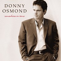 Donny Osmond – Various: Somewhere in Time (US Version)