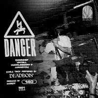 Deadbois – Danger
