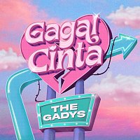 The Gadys – Gagal Cinta