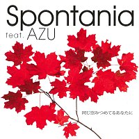 Spontania, Azu – Onaji Sora Mitsumeteru Anatani