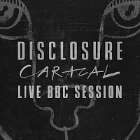 Disclosure – Caracal Live BBC Session