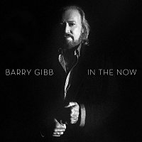 Barry Gibb – In The Now