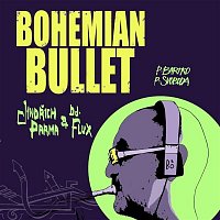 DJ Flux & Jindřich Parma – Bohemian Bullet