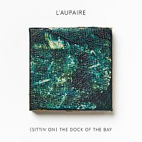 L'aupaire – (Sittin' On) The Dock Of The Bay