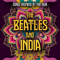 Songs Inspired By The Film The Beatles And India