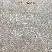 Neil Young – Before and After