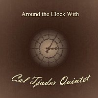 Cal Tjader Quintet – Around the Clock With