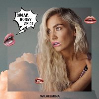 Wilhelmina – Sugar Honey Spice