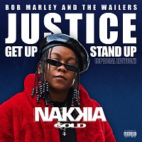 Nakkia Gold, Bob Marley & The Wailers – Justice (Get Up, Stand Up) [Special Edition]