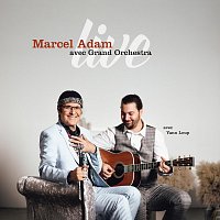 Marcel Adam, Yann Loup Adam – Marcel Adam live avec Grand Orchestra (Live)