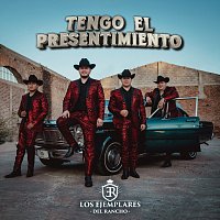 Los Ejemplares del Rancho – Tengo El Presentimiento