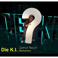 Přední strana obalu CD Die K.I (Rockversion)