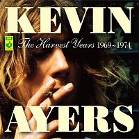 Kevin Ayers – The Harvest Years 1969-1974