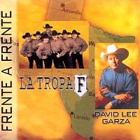 David Lee Garza, La Tropa F – Solamente Exitos: Frente A Frente