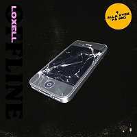 Loxell – Offline / Alla Eyez Pa Mig