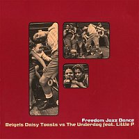 Beigels Daisy Toasts Vs The Underdog – Freedom Jazz Dance