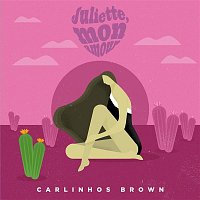 Carlinhos Brown – Juliette, mon amour
