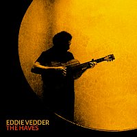 Eddie Vedder – The Haves