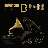 Brings, Beethoven Orchester Bonn – Alles Tutti!