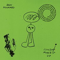 Ben Howard – Couldn't Make It Up