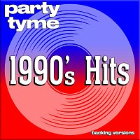 Přední strana obalu CD 1990s Hits - Party Tyme [Backing Versions]