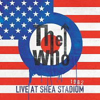 The Who – Live At Shea Stadium 1982 [Live]