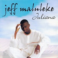 Jeff Maluleke – Juliana